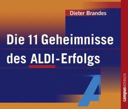 Die 11 Geheimnisse des ALDI-Erfolgs