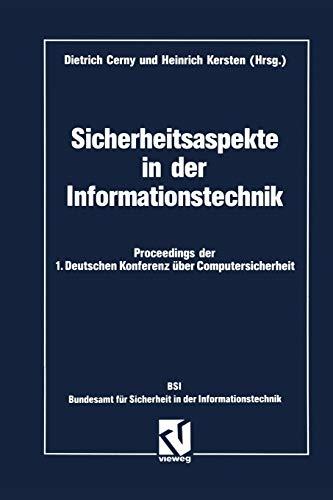 Sicherheitsaspekte in der Informationstechnik: Proceedings der 1. Deutschen Konferenz über Computersicherheit