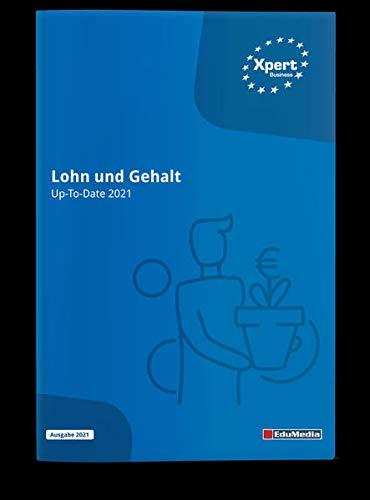 Up-To-Date 2021: Lohn und Gehalt