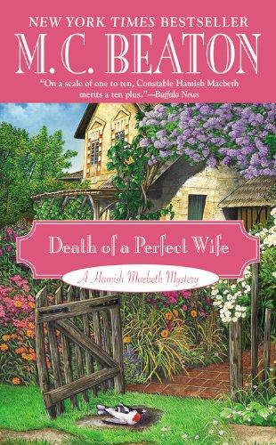 Death of a Perfect Wife (A Hamish Macbeth Mystery, Band 4)