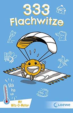 333 Flachwitze: Mit Witz-O-Meter - Witzebuch, Schülerwitze, Witze für Kinder (333 Kinderwitze)