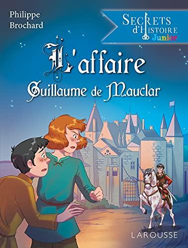 L'affaire Guillaume de Mauclar