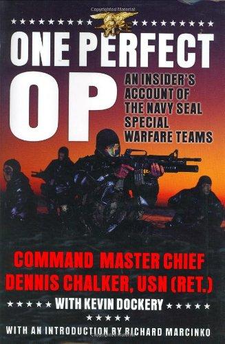 One Perfect Op: An Insider's Account of the Navy SEAL Special Warfare Teams