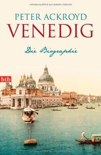 Venedig: Die Biographie