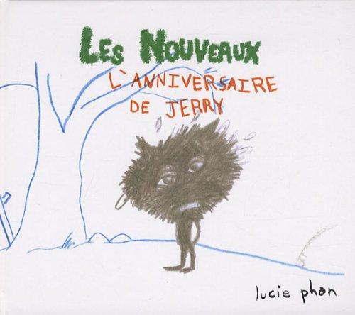 Les nouveaux. L'anniversaire de Jerry