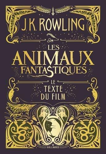 Les animaux fantastiques : le texte du film