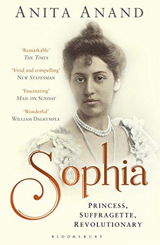 Sophia: Princess, Suffragette, Revolutionary