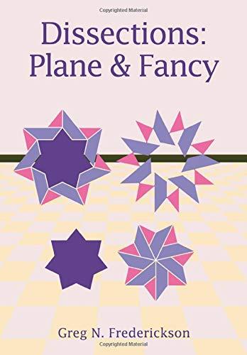 Dissections: Plane and Fancy