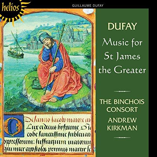 Dufay: Musik für St. Jakobus den Älteren