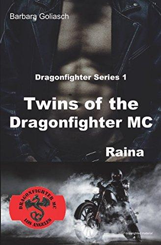 Twins of the Dragonfighter MC: Raina (Dragonfighter Series, Band 1)