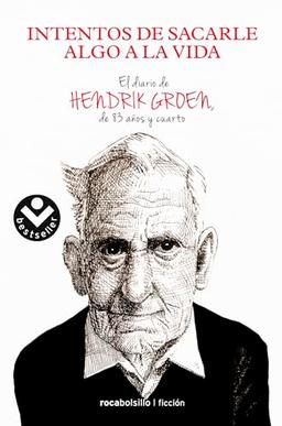 SPA-INTENTOS DE SACARLE ALGO A: El diario de Hendrik Groen, de ochenta y tres años y cuarto (Best seller / Ficción)