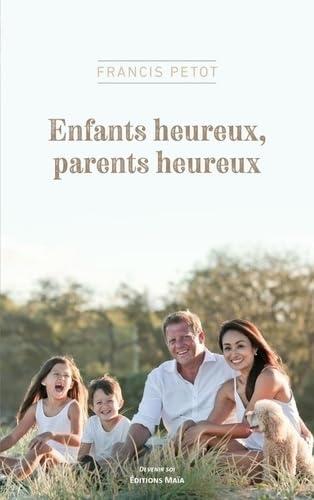 Enfants heureux, parents heureux