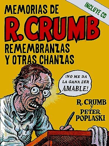 Memorias de R. Crumb: Remembranzas y otras chanzas (Introckspecciones, Band 4)