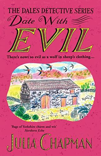 Date with Evil: A delightfully witty and charming mystery set in the Yorkshire Dales (The Dales Detective Series, 8)