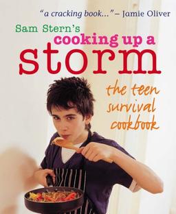 Cooking Up A Storm - The Teen Survival Cookbook