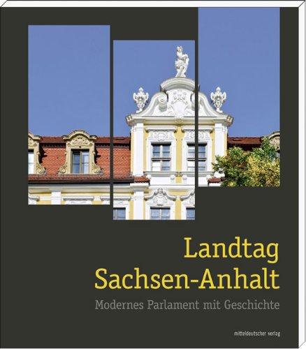 Landtag Sachsen-Anhalt: Modernes Parlament mit Geschichte