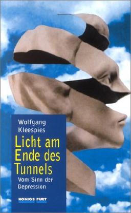 Licht am Ende des Tunnels. Vom Sinn der Depression