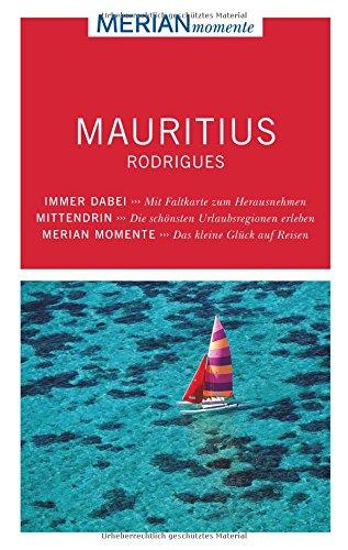 MERIAN momente Reiseführer Mauritius: Mit Extra-Karte zum Herausnehmen