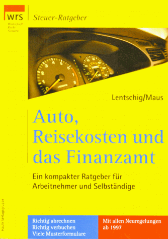 Reisekosten, Auto und Finanzamt