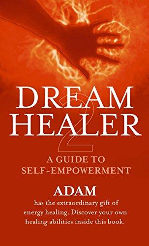 DreamHealer 2: A Guide to Self-empowerment