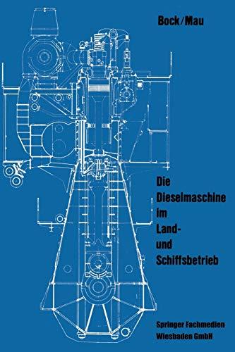 Die Dieselmaschine im Land- und Schiffsbetrieb (German Edition)