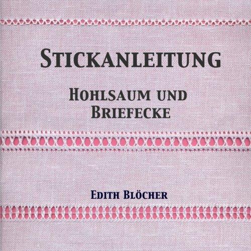 Stickanleitung Hohlsaum und Briefecke