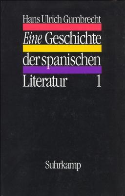 Eine Geschichte der spanischen Literatur