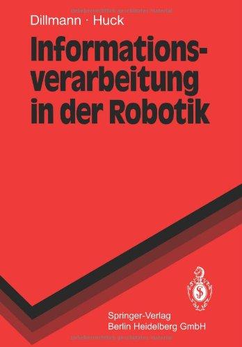 Informationsverarbeitung in der Robotik (Springer-Lehrbuch) (German Edition)