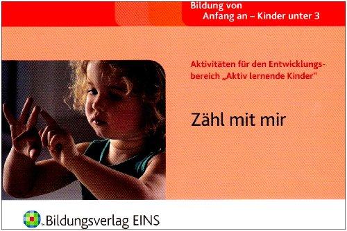 Aktivitäten für den Entwicklungsbereich &#34;Aktiv lernende Kinder&#34;: Zähl mit mir. Handbuch