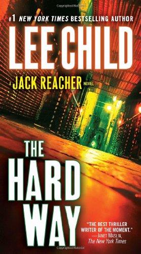 The Hard Way: A Jack Reacher Novel (Jack Reacher Novels)