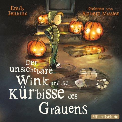 Der unsichtbare Wink und die Kürbisse des Grauens: 2 CDs