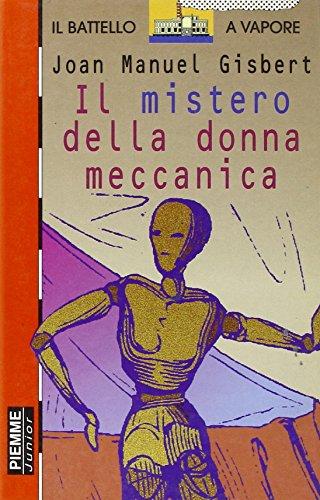 Il Mistero Della Donna Meccanica