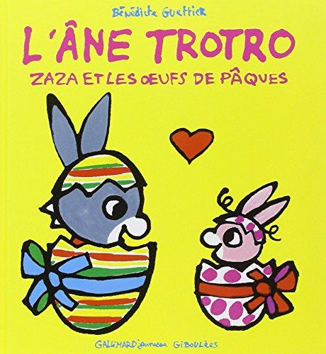 L'âne Trotro. Vol. 29. Zaza et les oeufs de Pâques