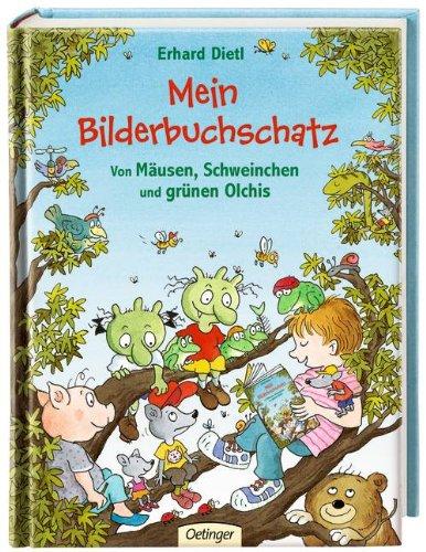 Mein Bilderbuchschatz. Von Mäusen, Schweinchen und grünen Olchis