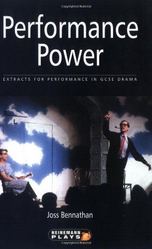 Performance Power: Extracts for Performance in GCSE Drama (Heinemann Plays For 14-16+)