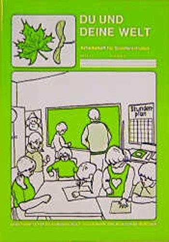 Du und Deine Welt: Sachunterricht für Sonderschulen Klasse 3