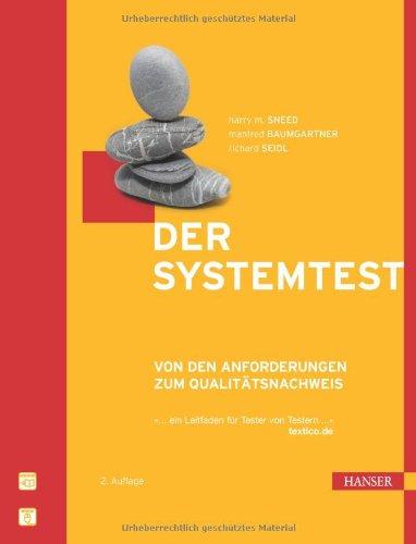 Der Systemtest: Von den Anforderungen zum Qualitätsnachweis