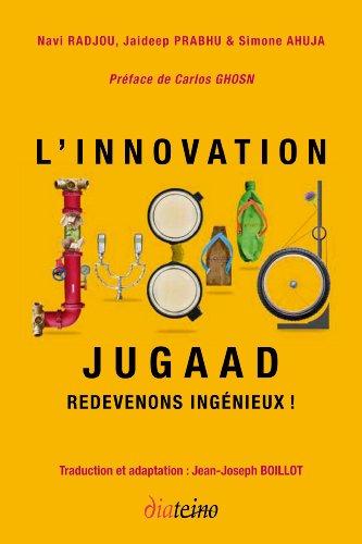 L'innovation Jugaad : redevenons ingénieux !