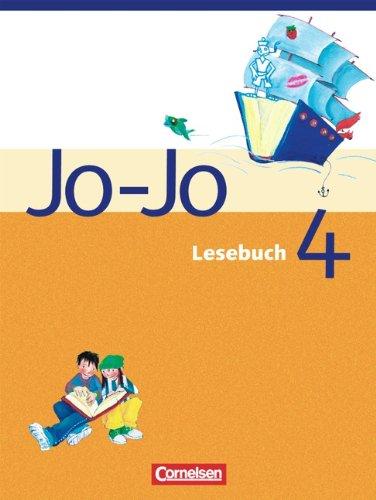 Jo-Jo Lesebuch - Bisherige allgemeine Ausgabe: 4. Schuljahr - Schülerbuch: Lehrpläne Berlin, Brandenburg, Mecklenburg-Vorpommern, Sachsen, Sachsen-Anhalt, Thüringen