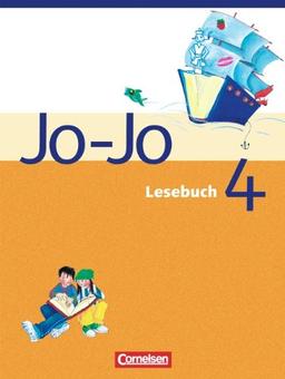 Jo-Jo Lesebuch - Bisherige allgemeine Ausgabe: 4. Schuljahr - Schülerbuch: Lehrpläne Berlin, Brandenburg, Mecklenburg-Vorpommern, Sachsen, Sachsen-Anhalt, Thüringen