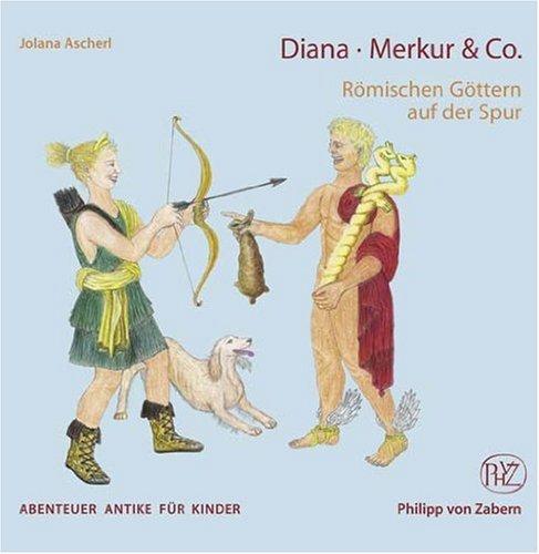 Diana, Merkur & Co: Römischen Göttern auf der Spur