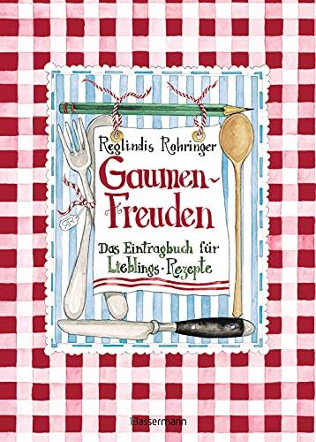 Gaumenfreuden. Das Eintragbuch und Sammelalbum für meine Lieblingsrezepte. Mit liebevollen Illustrationen aus einer Künstlerhand: Auf hochwertigem FSC-Papier zum Eintragen, Zeichnen und Gestalten