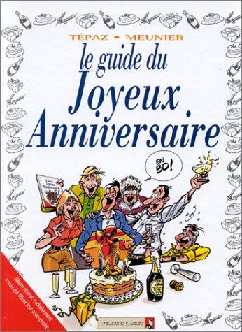 Le guide du joyeux anniversaire