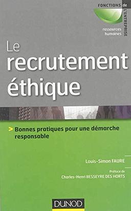 Le recrutement éthique : bonnes pratiques pour une démarche éthique et responsable