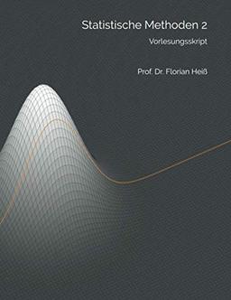 Statistische Methoden 2: Vorlesungsskript