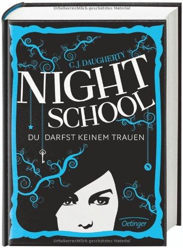 Night School 01. Du darfst keinem trauen