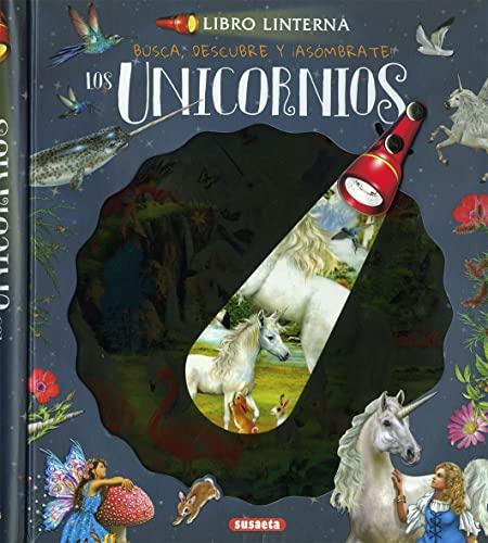 Los unicornios (Libro linterna)