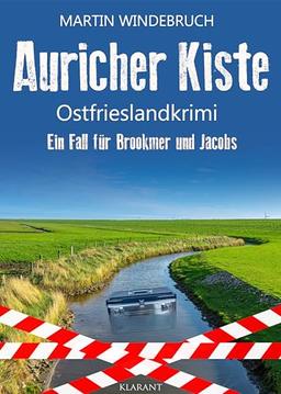 Auricher Kiste. Ostfrieslandkrimi (Ein Fall für Brookmer und Jacobs)