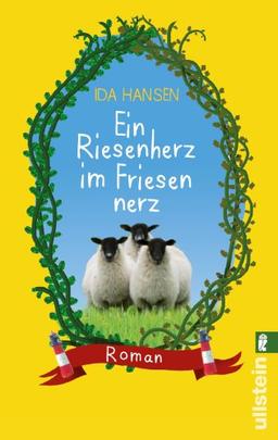 Ein Riesenherz im Friesennerz: Roman