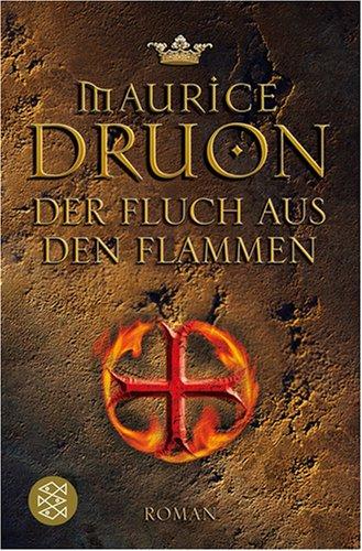 Der Fluch aus den Flammen: Historischer Roman